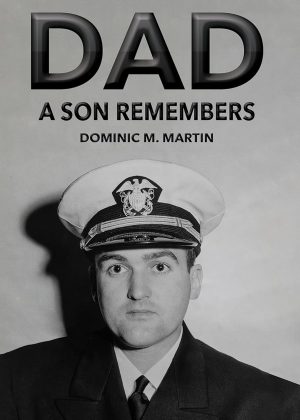 Dad: A Son Remembers