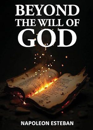 Beyond the Will of God