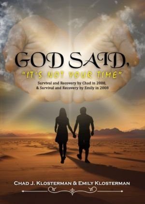 God Said Its Not Your Time