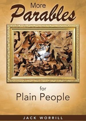 More Parables for Plain People