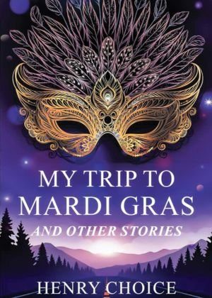 My Trip to Mardi Gras