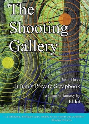 The Shooting Gallery_ Julian's Private Scrapbook Book 3