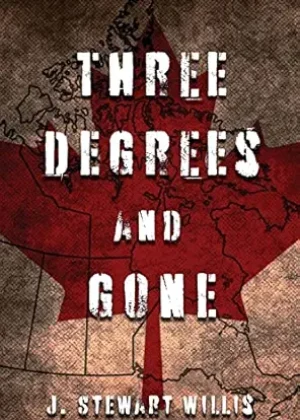 Three Degrees and Gone